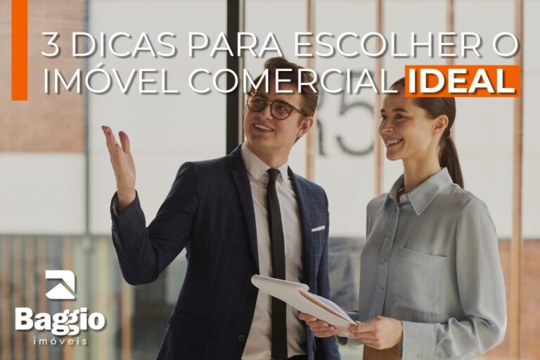 3 dicas para escolher o imóvel comercial ideal